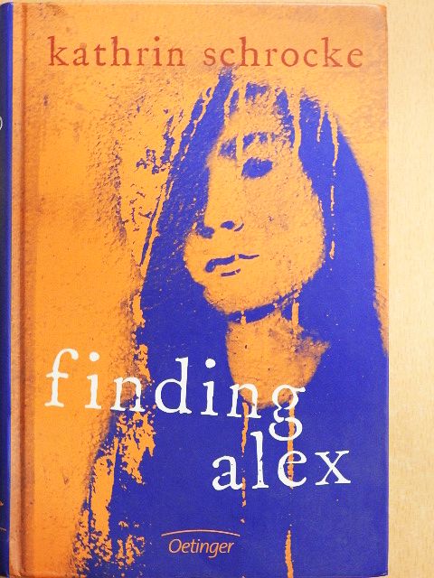 Kathrin Schrocke - Finding Alex [antikvár]