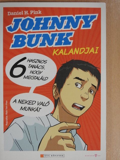 Daniel H. Pink - Johnny Bunk kalandjai [antikvár]