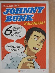 Daniel H. Pink - Johnny Bunk kalandjai [antikvár]