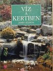 James Allison - Víz a kertben [antikvár]