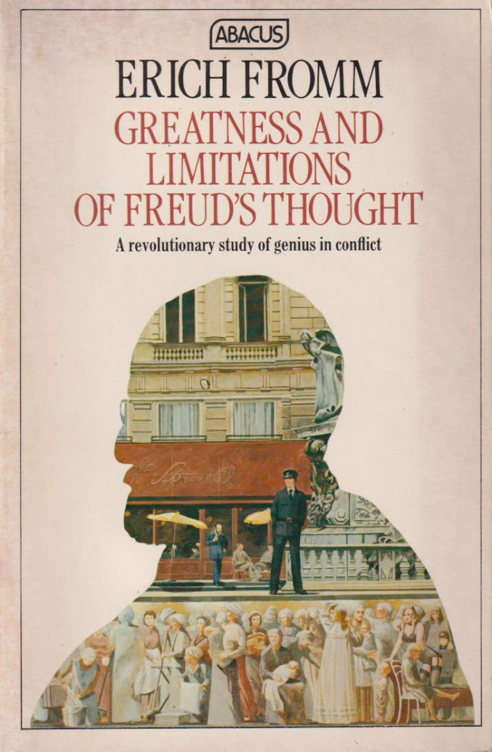 Erich Fromm - Greatness and Limitations of Freud's Thought [antikvár]