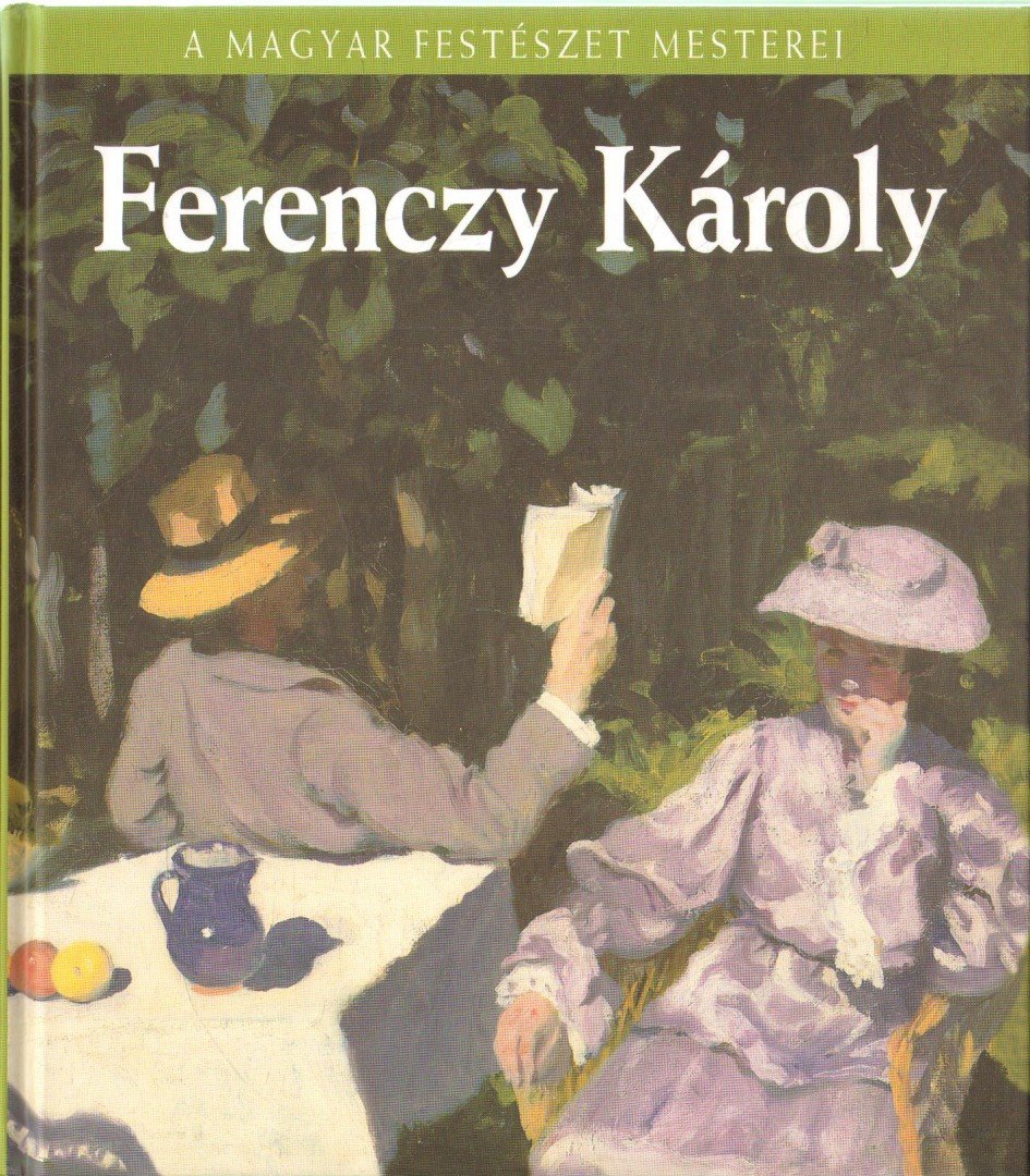 SÁRMÁNY-PARSONS ILONA - Ferenczy Károly [antikvár]