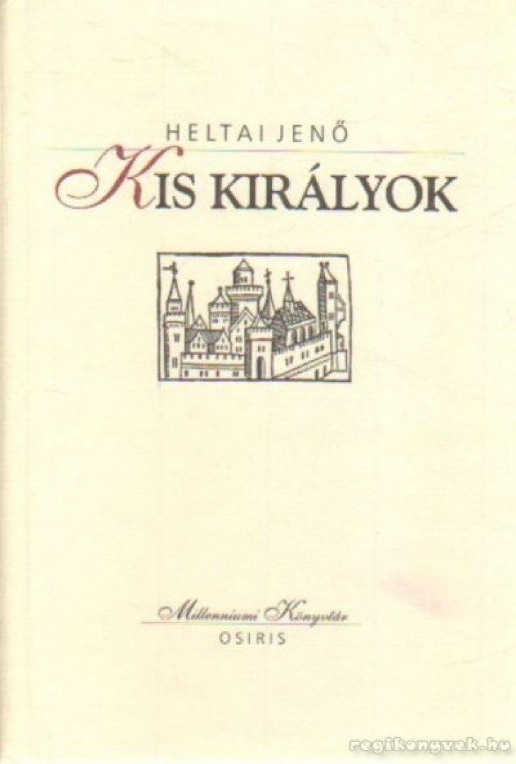 HELTAI JENŐ - Kis királyok [antikvár]
