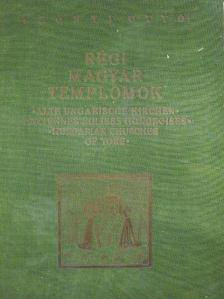 Szőnyi Ottó - Régi magyar templomok (rossz állapotú) [antikvár]