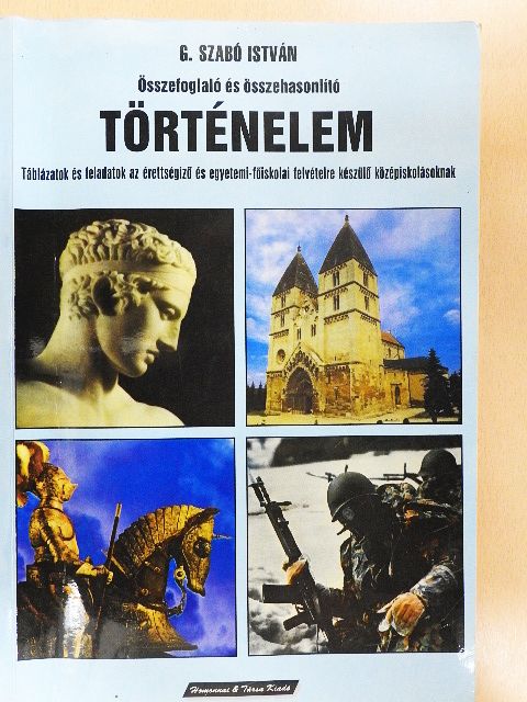 G. Szabó István - Összefoglaló és összehasonlító történelem [antikvár]
