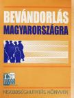 Dövényi Zoltán - Bevándorlás Magyarországra [antikvár]