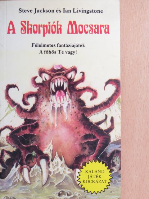 Ian Livingstone - A Skorpiók Mocsara [antikvár]