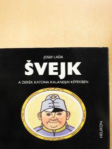 Josef Lada - Svejk, a derék katona kalandjai képekben [antikvár]