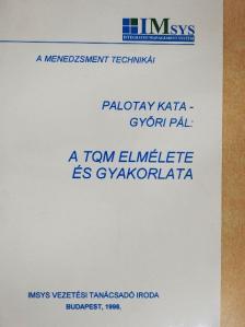 Dr. Varga József - A TQM elmélete és gyakorlata [antikvár]