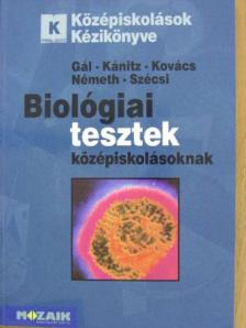Dr. Kánitz József - Biológiai tesztek középiskolásoknak [antikvár]