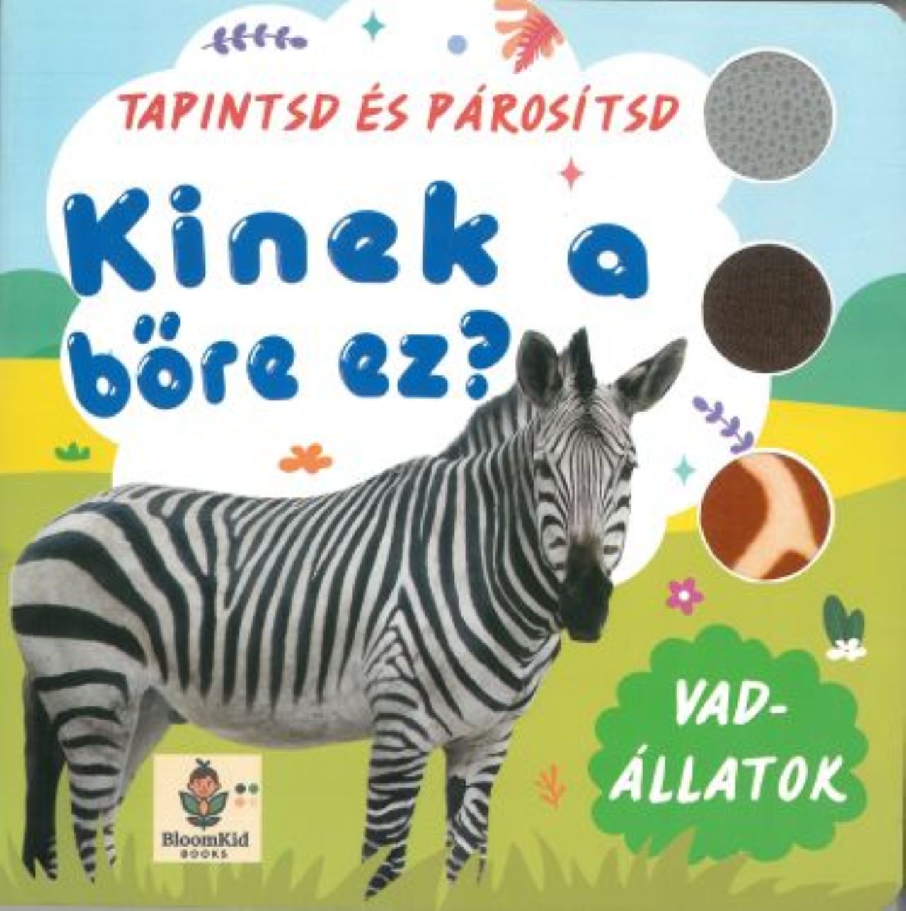 Tapintsd és párosítsd! Kinek a bőre ez? Vadállatok