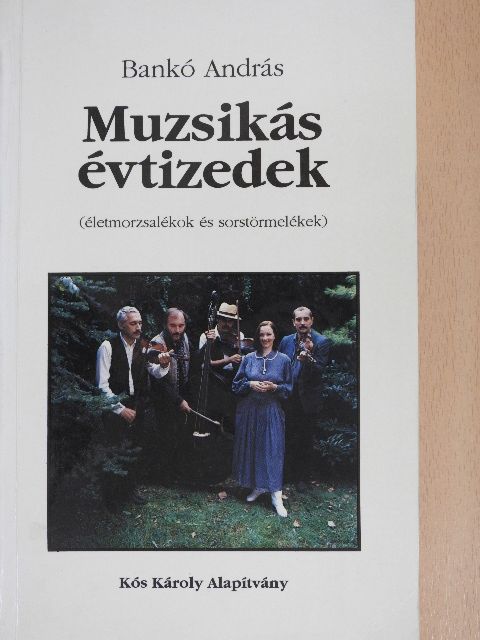 Bankó András - Muzsikás évtizedek [antikvár]