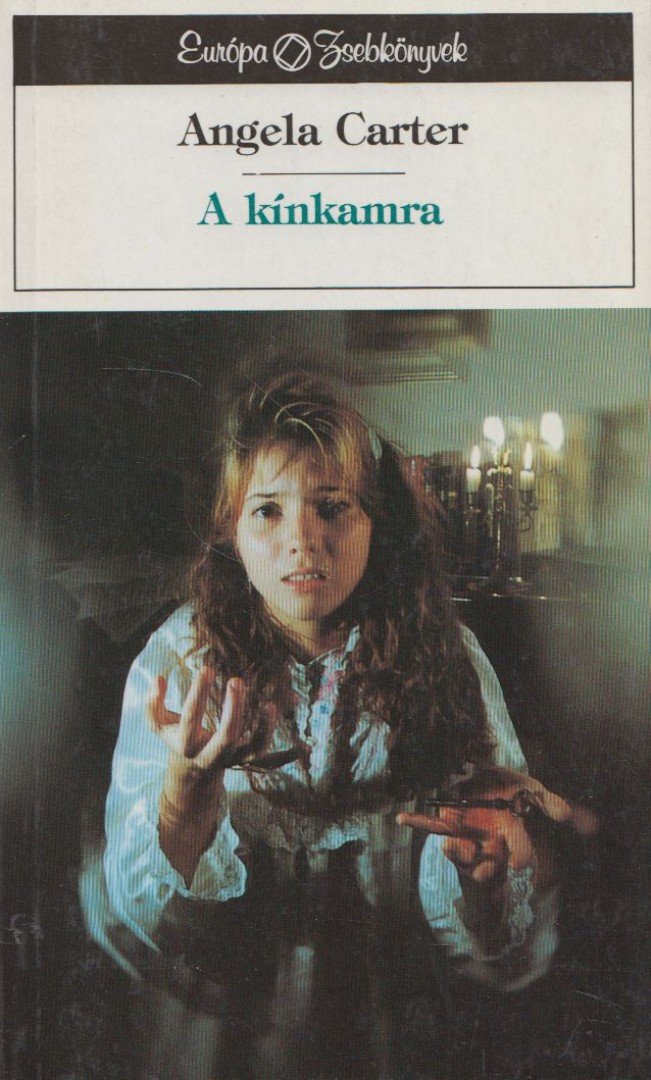 Angela Carter - A kínkamra [antikvár]