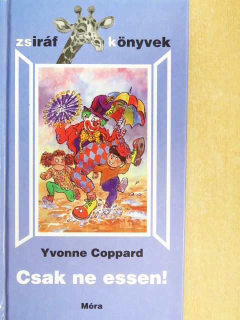 Yvonne Coppard - Csak ne essen! [antikvár]