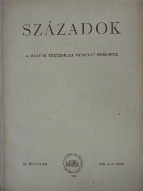 Diószegi István - Századok 1960/5-6. [antikvár]