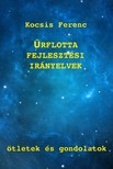 Kocsis Ferenc - Űrflotta-fejlesztési irányelvek [eKönyv: epub, mobi]