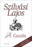 SZILVÁSI LAJOS - A Gazda [eKönyv: epub, mobi]