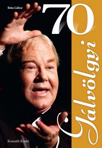 Bóta Gábor - Gálvölgyi 70 [eKönyv: epub, mobi]