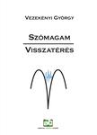 Vezekényi György - Szómagam-Visszatérés