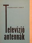 Nozdroviczky László - Televízióantennák [antikvár]