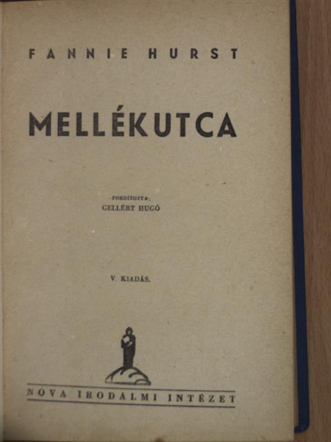 Fannie Hurst - Mellékutca [antikvár]