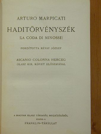 Arturo Marpicati - Haditörvényszék [antikvár]