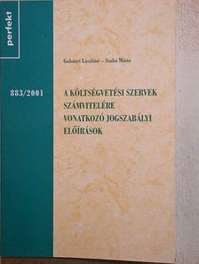 Gubányi Lászlóné - A költségvetési szervek számvitelére vonatkozó jogszabályi előírások [antikvár]