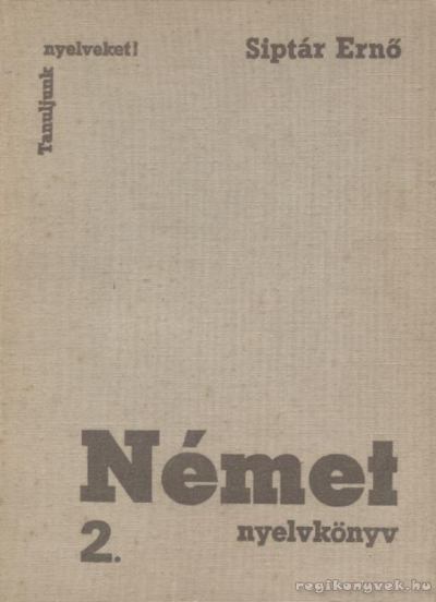 SIPTÁR ERNŐ - Német nyelvkönyv II. kötet [antikvár]