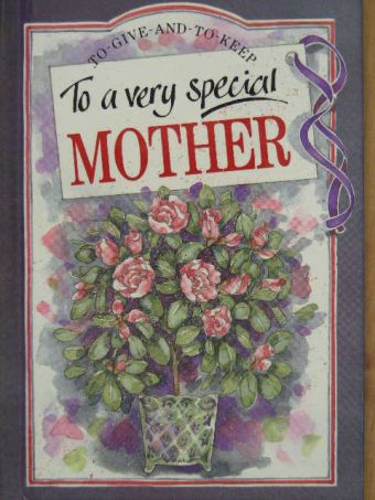 Gill Woods - To a very special Mother [antikvár]