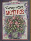 Gill Woods - To a very special Mother [antikvár]