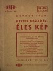 Hevesy Iván - Helyes beállítás: Éles kép [antikvár]