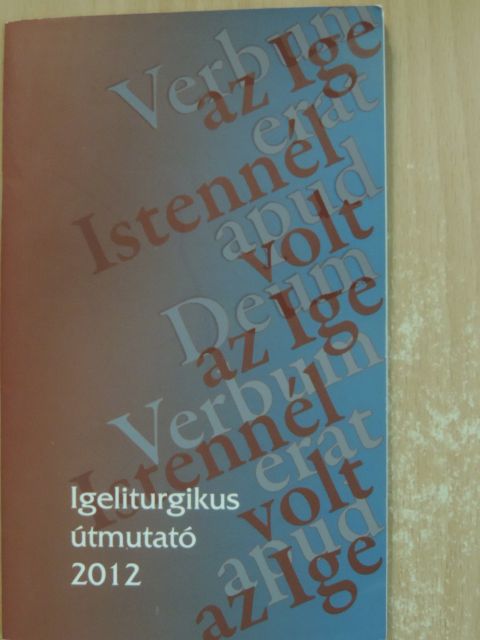 Igeliturgikus útmutató 2012. [antikvár]