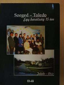 Szeged - Toledo [antikvár]