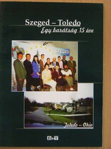 Szeged - Toledo [antikvár]