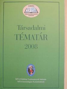 Bánáti Ferenc - Társadalmi tématár 2008 [antikvár]
