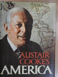 Alistair Cooke - Alistair Cooke's America [antikvár]