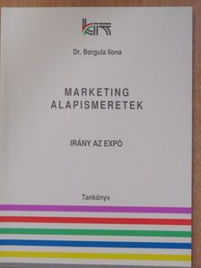 Dr. Borgula Ilona - Marketing alapismeretek - Tankönyv [antikvár]