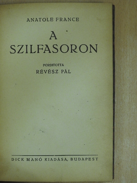 Anatole France - A szilfasoron [antikvár]