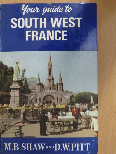 D. W. Pitt - Your Guide to South-West France [antikvár]