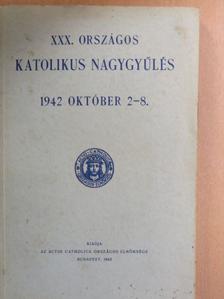 Alföldy Dezső - XXX. Országos Katolikus Nagygyűlés [antikvár]