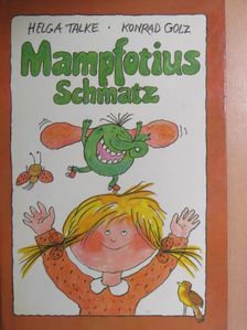 Helga Talke - Mampfotius Schmatz [antikvár]