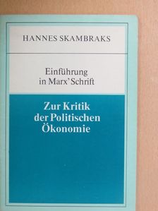 Hannes Skambraks - "Zur Kritik der Politischen Ökonomie" [antikvár]