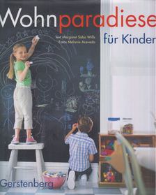 Margaret Sabo Wills - Wohnparadiese für Kinder [antikvár]