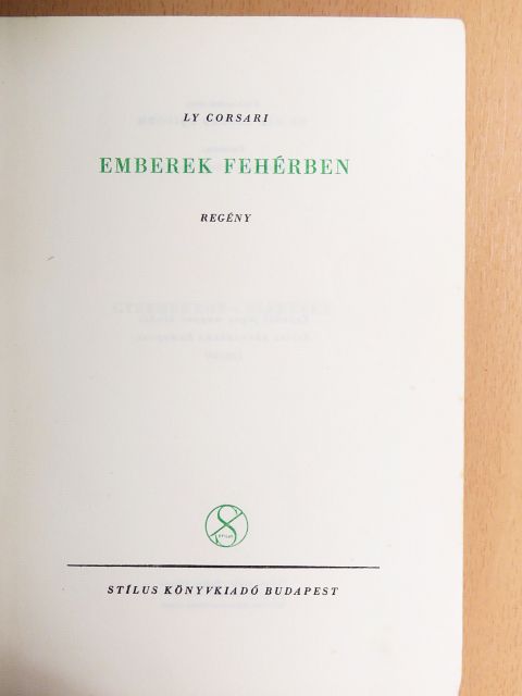 Ly Corsari - Emberek fehérben [antikvár]