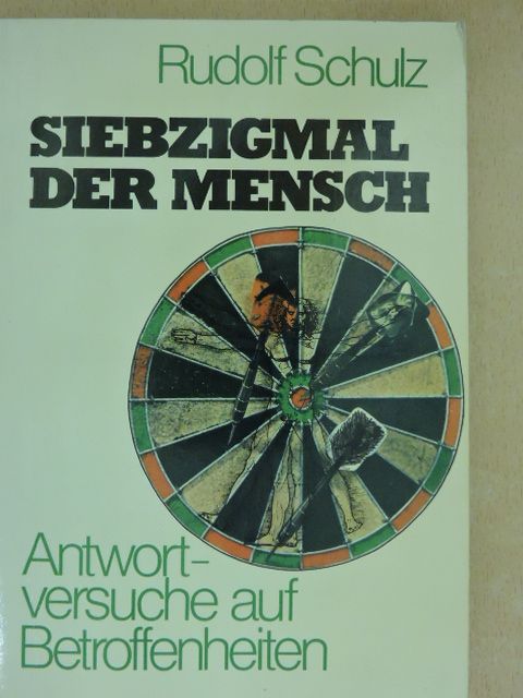 Rudolf Schulz - Siebzigmal der Mensch [antikvár]