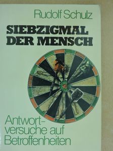 Rudolf Schulz - Siebzigmal der Mensch [antikvár]
