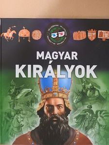 Csürkéné Tóth Dóra - Magyar királyok [antikvár]
