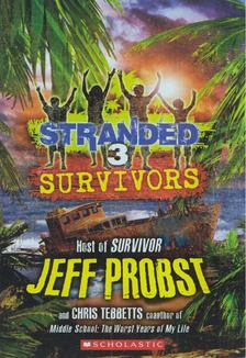 Probst, Jeff - Stranded Surviviors 3 [antikvár]