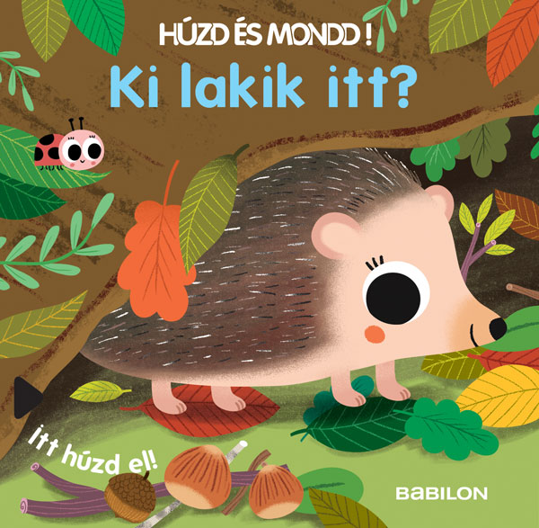 Húzd és mondd! 7. - Ki lakik itt?