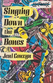 Jeni Couzyn - Singing Down the Bones [antikvár]